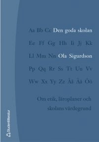 Den goda skolan; Ola Sigurdson; 2002