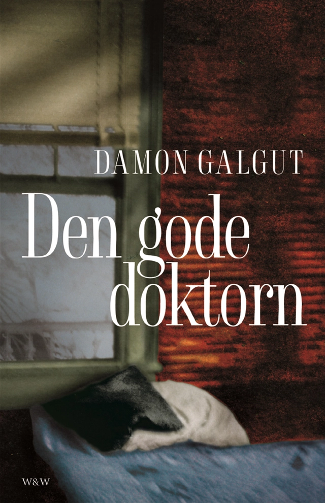 Den gode doktorn; Damon Galgut; 2004