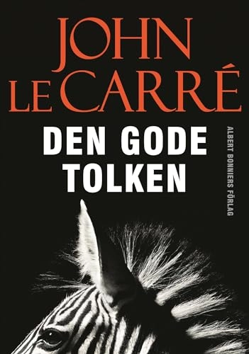 Den gode tolken; John le Carré; 2006