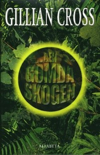 Den gömda skogen; Gillian Cross; 2005