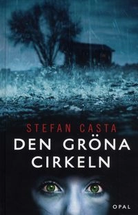 Den gröna cirkeln; Stefan Casta; 2010