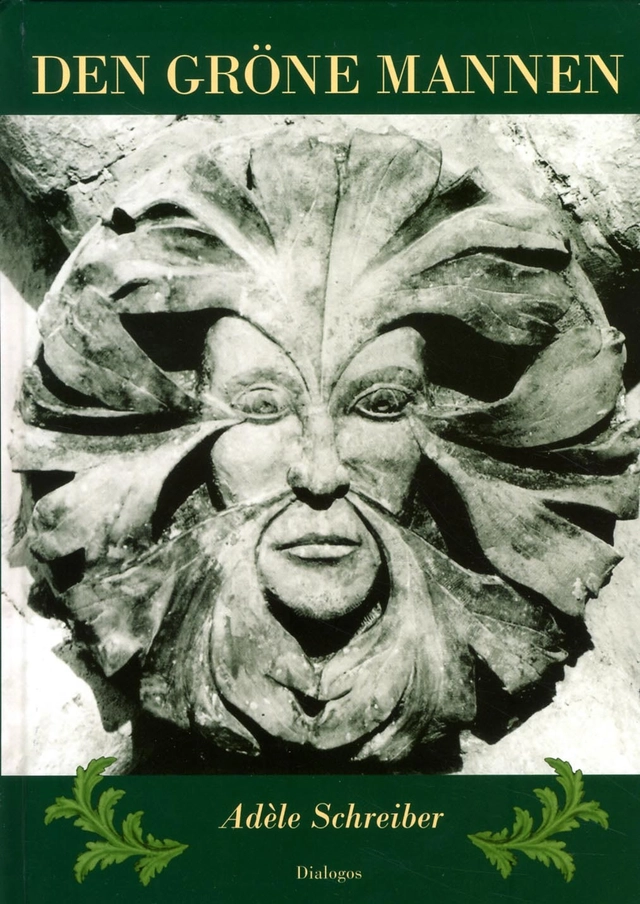 Den gröne mannen; Adèle Schreiber; 2013