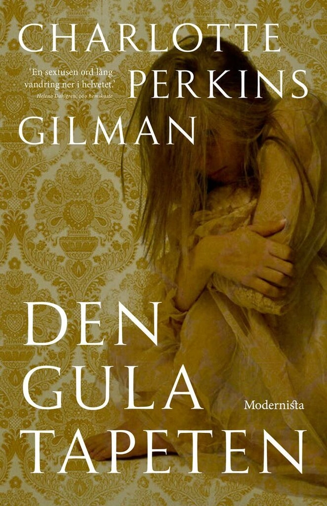 Den gula tapeten; Charlotte Perkins Gilman; 2018