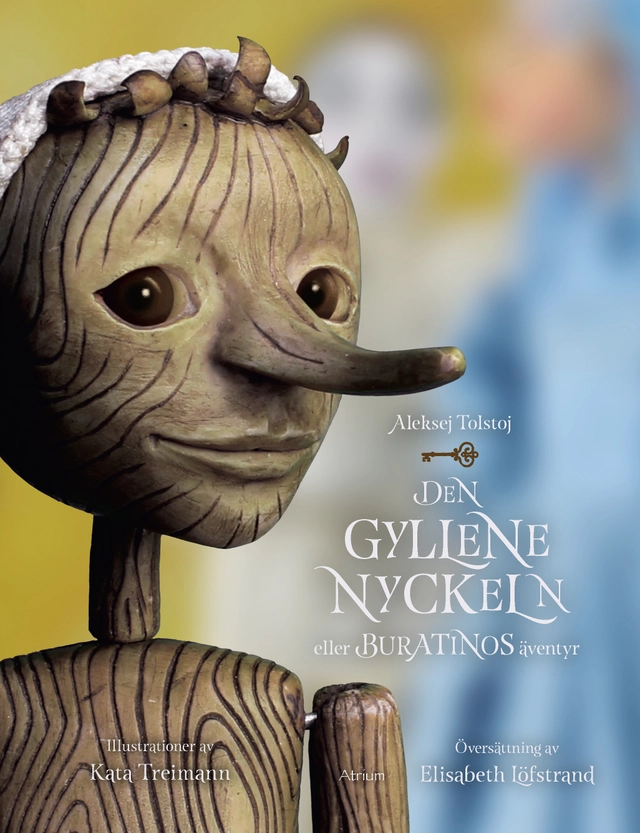 Den gyllene nyckeln eller Buratinos äventyr; Aleksej Tolstoj; 2022