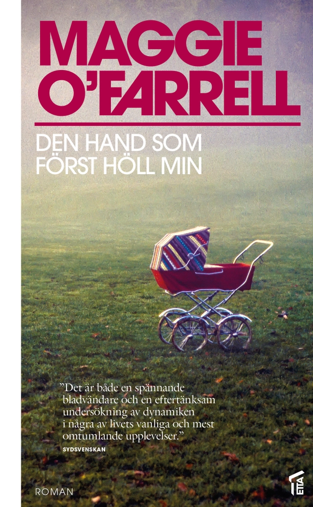 Den hand som först höll min; Maggie O'Farrell; 2015