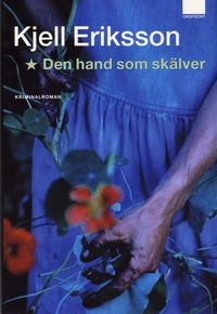 Den hand som skälver; Kjell Eriksson; 2007