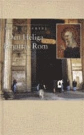 Den heliga Birgittas Rom; Luca Cesarini; 2001