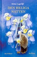 Den heliga natten; Selma Lagerlöf; 2003