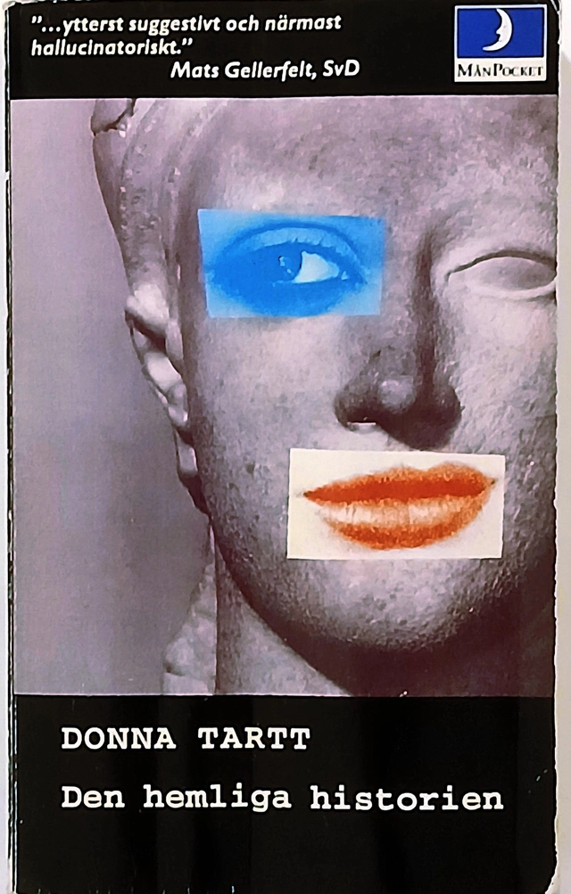 Den hemliga historien; Donna Tartt; 1995