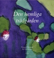 Den hemliga trädgården (lättläst); Frances Burnett; 2009