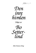 Den inre himlen : dikter; Bo Setterlind; 1993