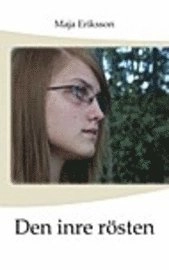 Den inre rösten; Maja Eriksson; 2007