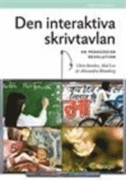 Den interaktiva skrivtavlan; Chris Betcher, Alexandra Blomberg, Mal Lee; 2011