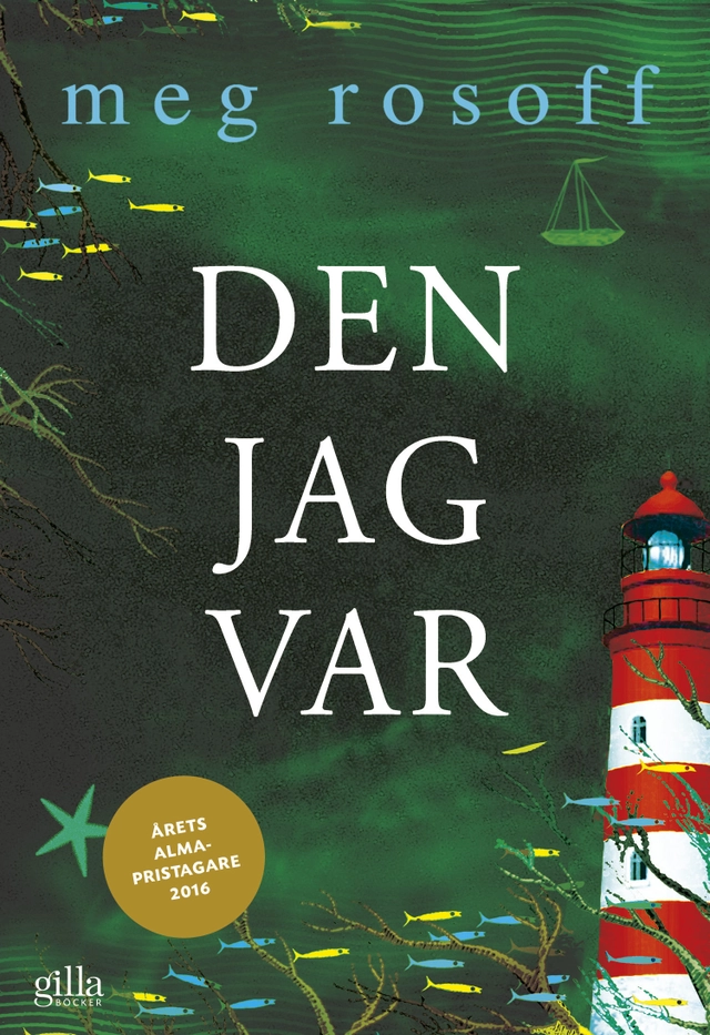 Den jag var; Meg Rosoff; 2016