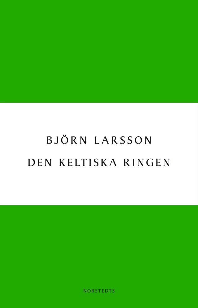 Den keltiska ringen; Björn Larsson; 2012