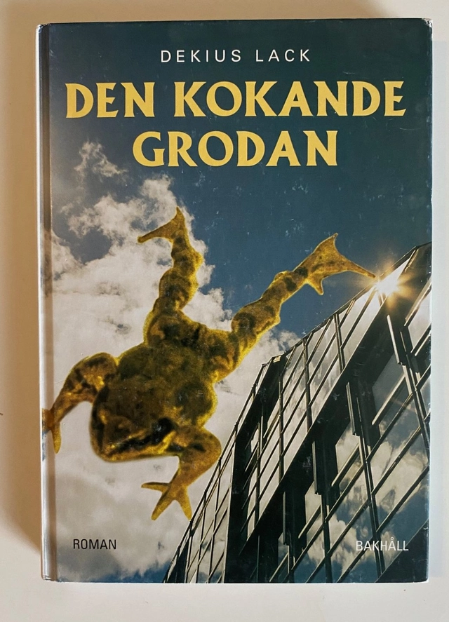 Den kokande grodan; Dekius Lack; 2001