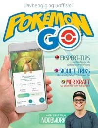 Den komplette guiden til Pokémon GO; Daniella Lucas; 2016