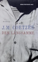 Den långsamme; J.M. Coetzee; 2005