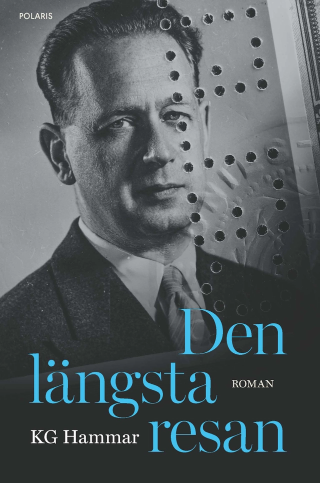 Den längsta resan; KG Hammar; 2024