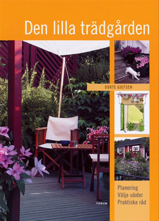 Den lilla trädgården; Dorte Gjefsen; 2003