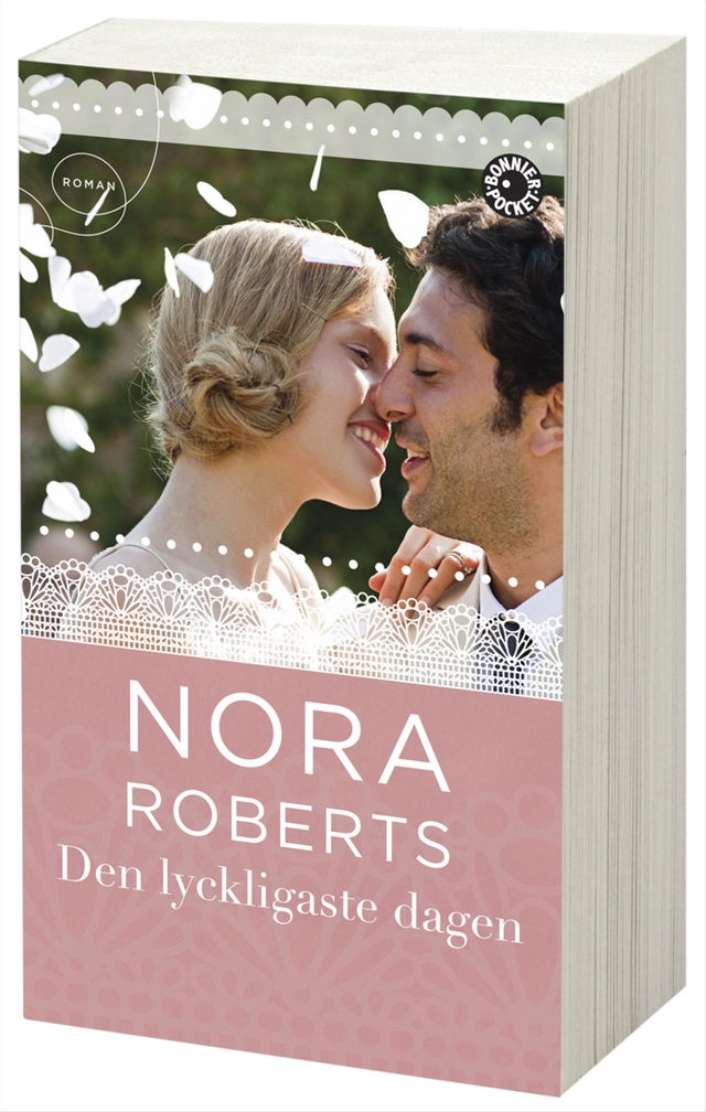 Den lyckligaste dagen; Nora Roberts; 2013