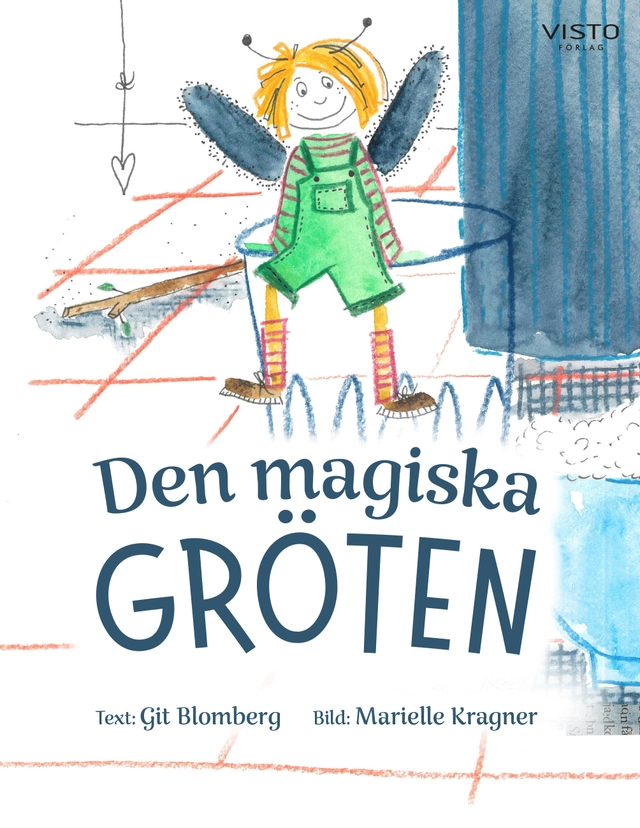 Den magiska gröten; Git Blomberg; 2026