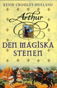 Den magiska stenen; Kevin Crossley-Holland; 2001