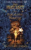 Den makalöse Maurice och hans kultiverade gnagare; Terry Pratchett; 2006