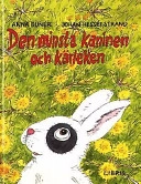 Den minsta kaninen och kärleken; Anna Dunér; 2002