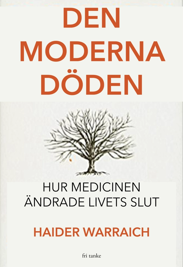 Den moderna döden; Haider Warraich; 2018