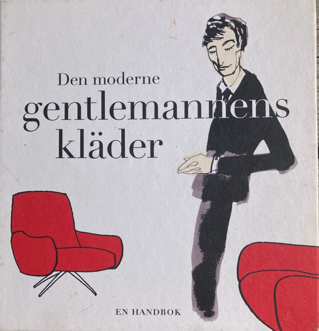 Den moderne gentlemannens kläder : en handbok; Björn Öberg; 2001
