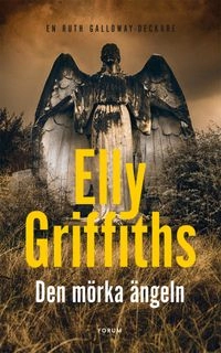 Den mörka ängeln; Elly Griffiths; 2018