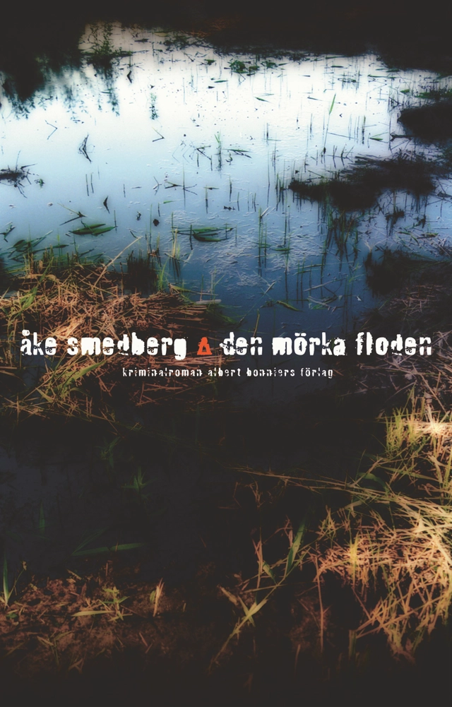 Den mörka floden; Åke Smedberg; 2003