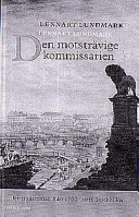 Den motsträvige kommissarien : en polisroman från 1700-talets Stockholm; Lennart Lundmark; 1997