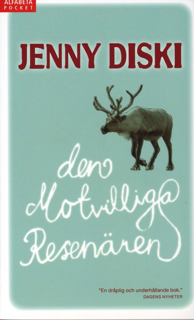 Den motvilliga resenären; Jenny Diski; 2008