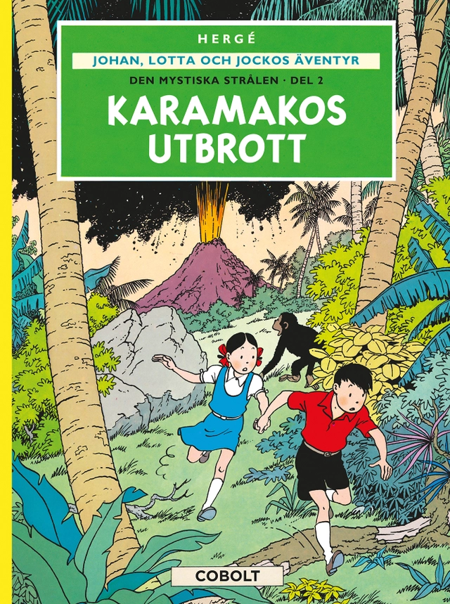 Den mystiska strålen. Del 2,  Karamakos utbrott; Hergé; 2023