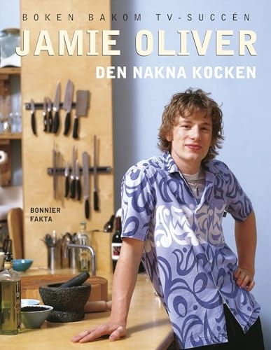 Den nakna kocken; Jamie Oliver; 2011