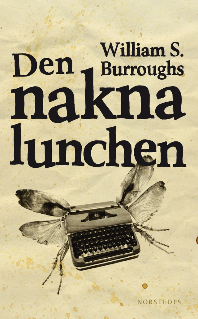 Den nakna lunchen; William S. Burroughs; 2014