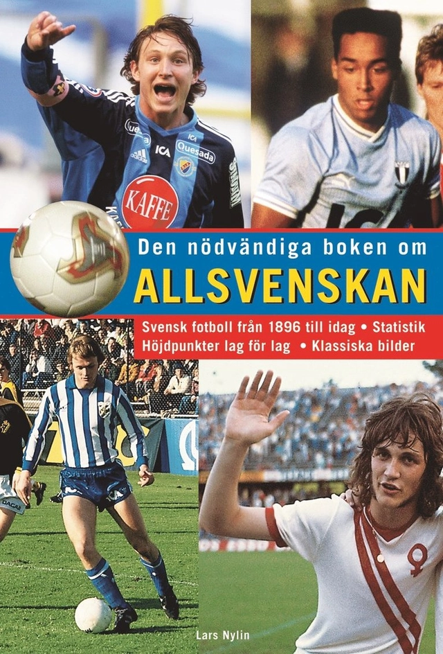 Den nödvändiga boken om Allsvenskan; Lars Nylin; 2004