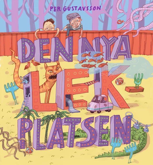 Den nya lekplatsen; Per Gustavsson; 2020
