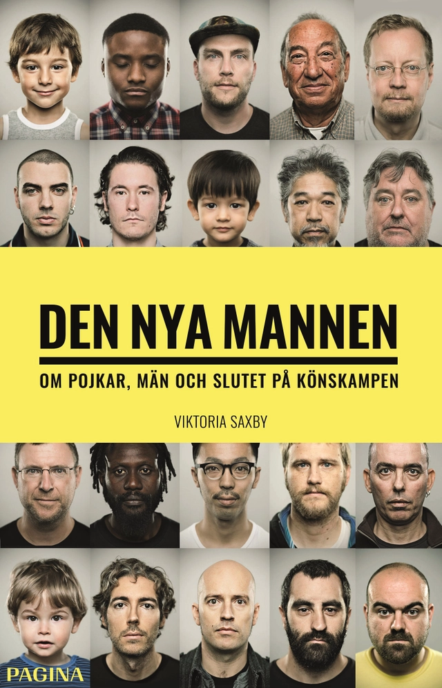 Den nya mannen : om pojkar, män och slutet på könskampen; Viktoria Saxby; 2019