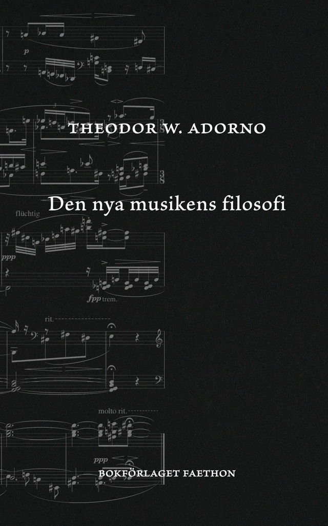 Den nya musikens filosofi; Theodor W. Adorno; 2024