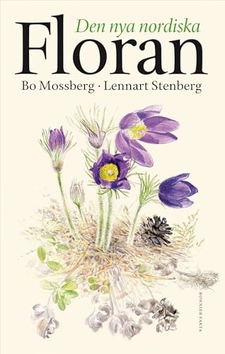 Den nya nordiska floran; Bo Mossberg, Lennart Stenberg; 2010