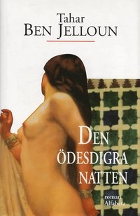 Den ödesdigra natten; Tahar Ben Jelloun; 1997