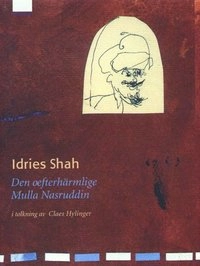 Den oefterhärmlige Mulla Nasruddin; Idries Shah; 2003