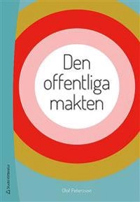 Den offentliga makten; Olof Petersson; 2018