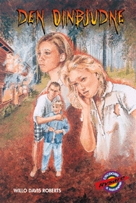 Den oinbjudne; Willo Davis Roberts; 1999