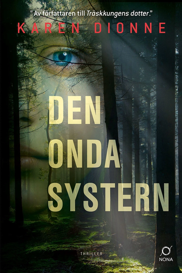 Den onda systern; Karen Dionne; 2020