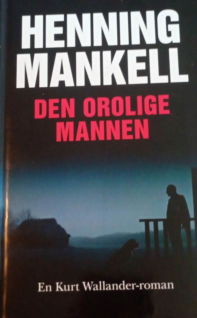 Den orolige mannen; Henning Mankell; 2010