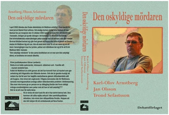 Den oskyldige mördaren; Karl-Olov Arnstberg, Jan Olsson, Trond Sefastsson; 2011